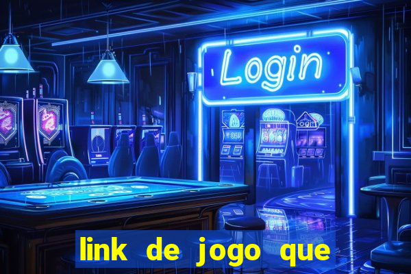 link de jogo que ganha dinheiro sem depositar