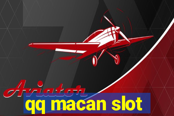 qq macan slot