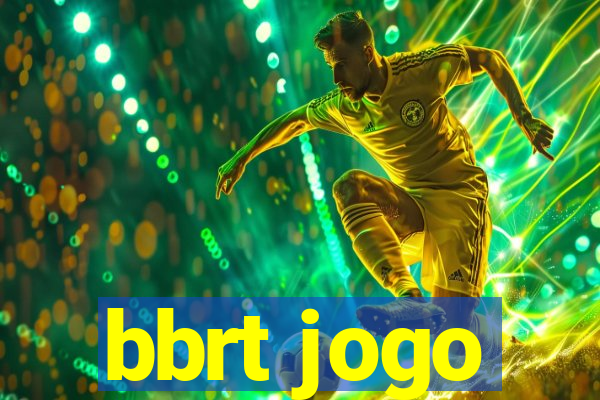 bbrt jogo