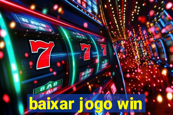 baixar jogo win