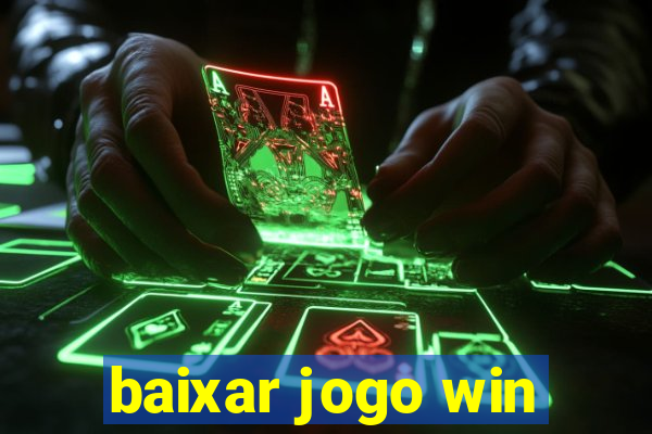 baixar jogo win