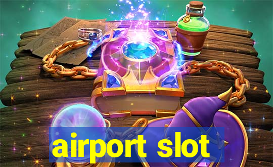 airport slot