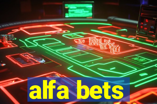 alfa bets