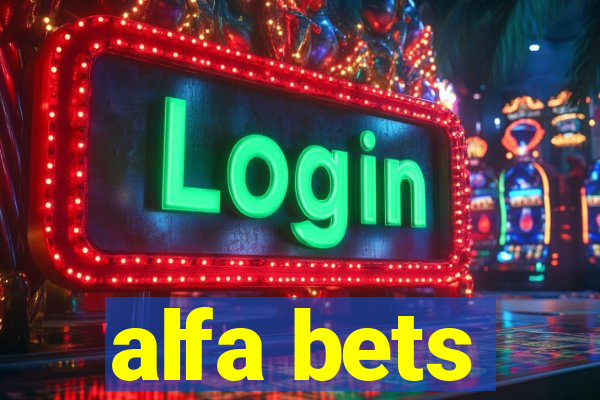 alfa bets