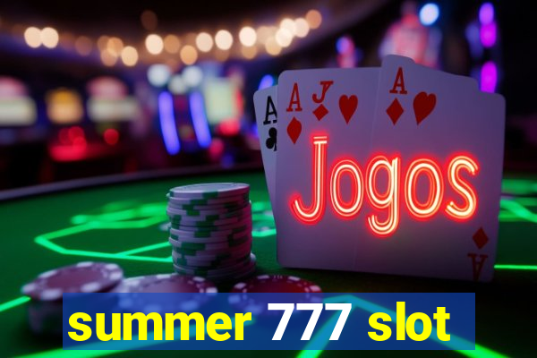 summer 777 slot