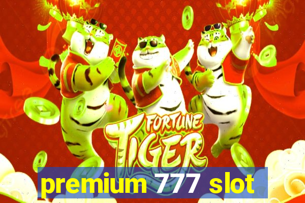 premium 777 slot