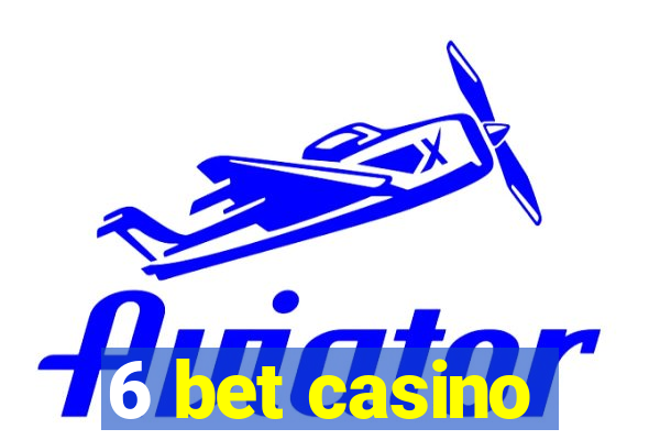 6 bet casino