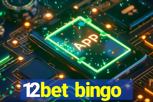 12bet bingo