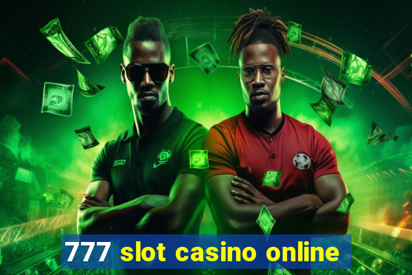 777 slot casino online