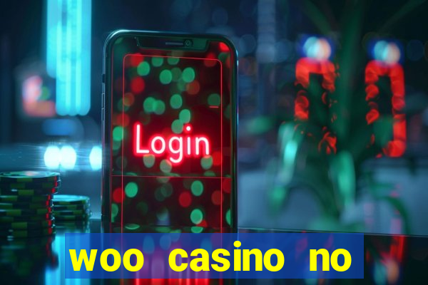 woo casino no deposit bonus 2023