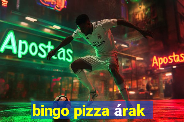 bingo pizza árak