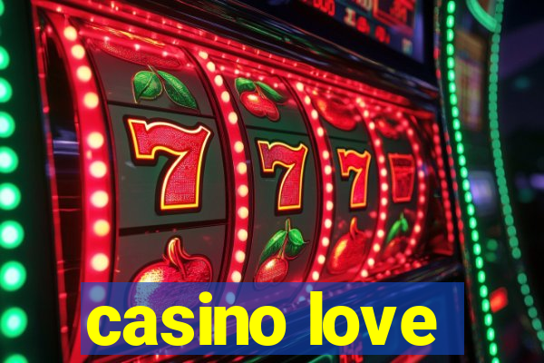 casino love