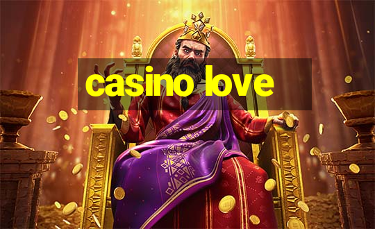 casino love