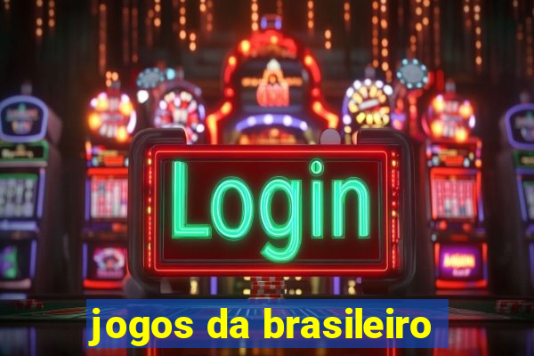 jogos da brasileiro