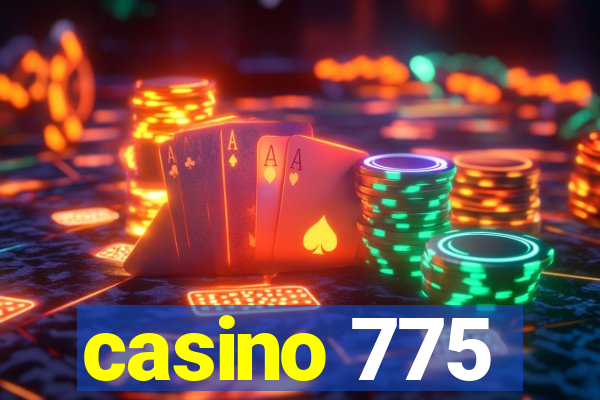 casino 775