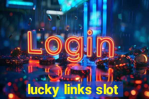 lucky links slot