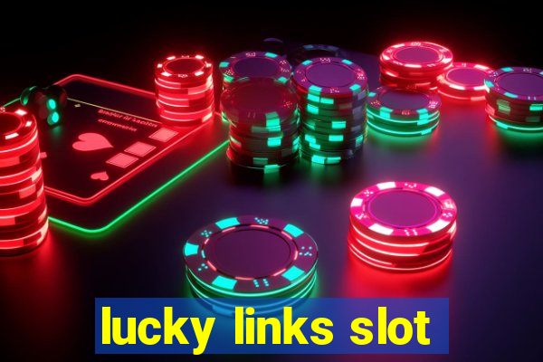 lucky links slot