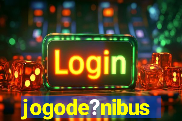 jogode?nibus