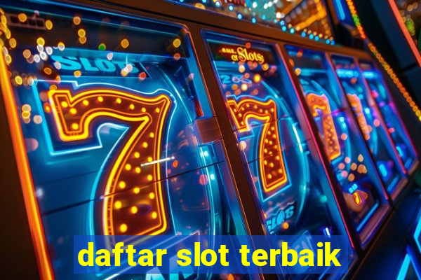 daftar slot terbaik