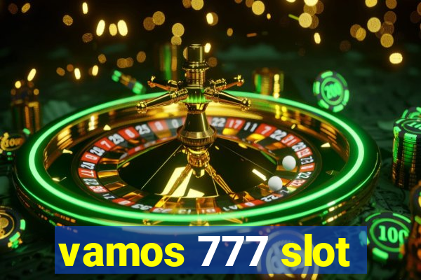 vamos 777 slot