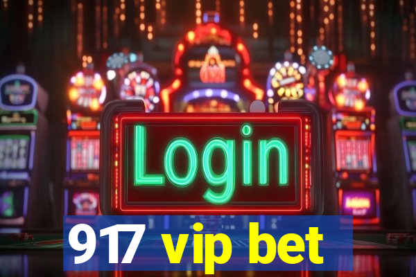 917 vip bet