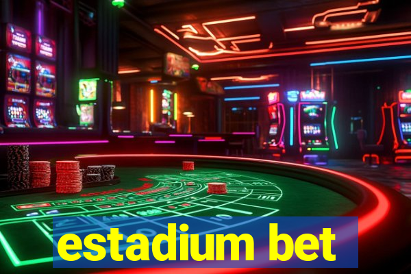 estadium bet