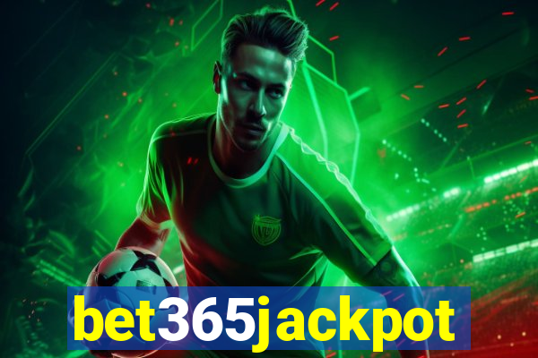 bet365jackpot