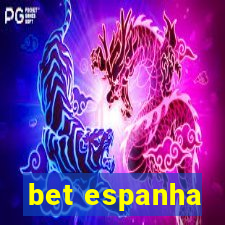 bet espanha