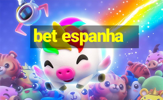 bet espanha