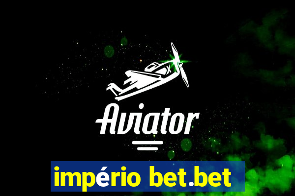 império bet.bet