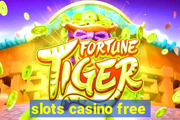 slots casino free