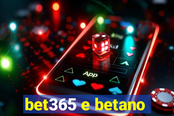 bet365 e betano