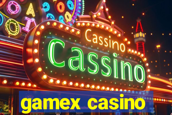 gamex casino