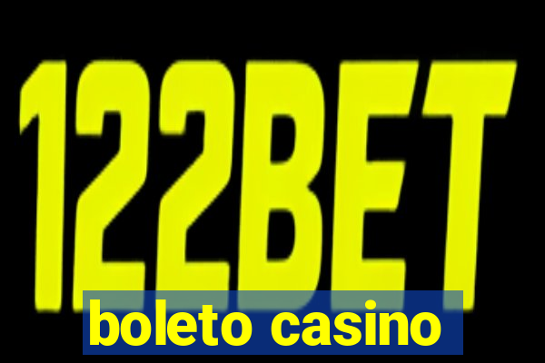 boleto casino