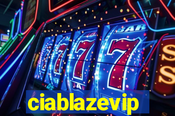 ciablazevip