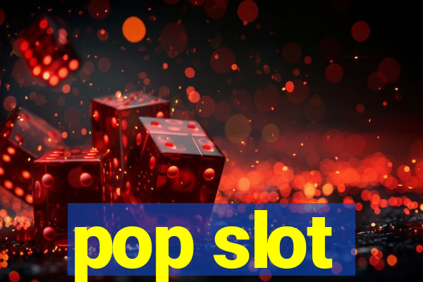 pop slot