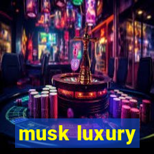 musk luxury