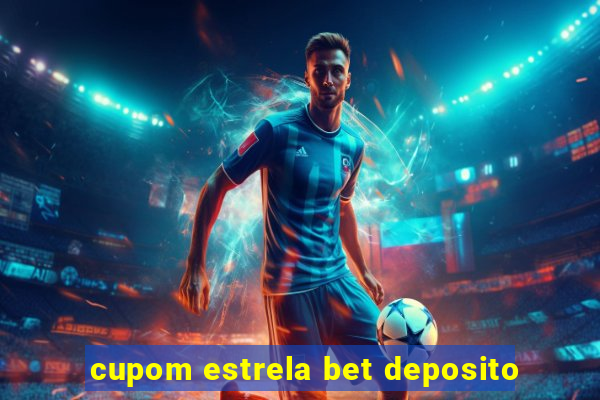 cupom estrela bet deposito