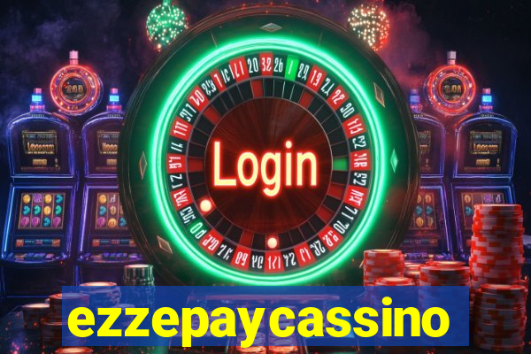 ezzepaycassino