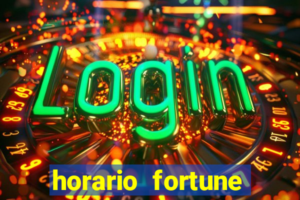 horario fortune tiger hoje