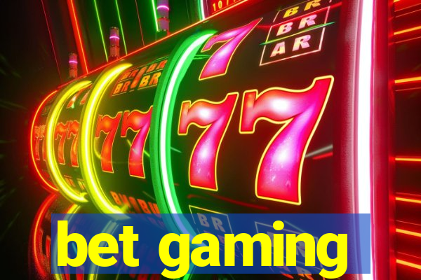 bet gaming