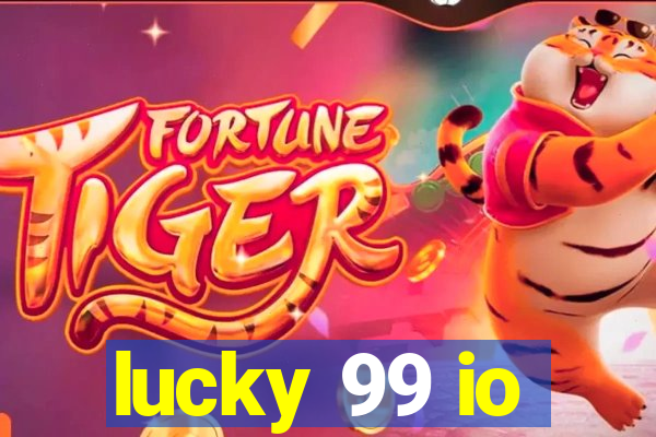 lucky 99 io