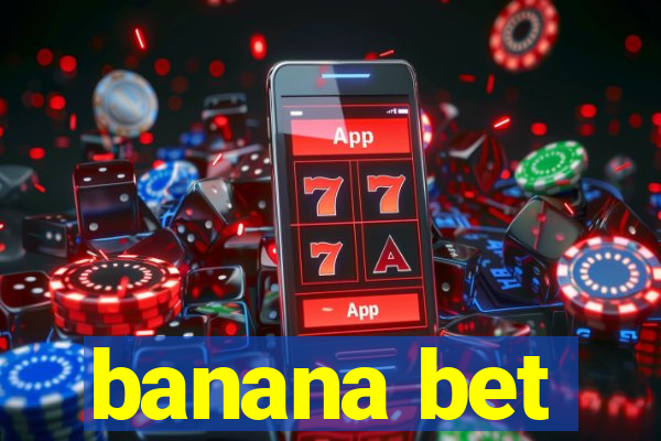 banana bet