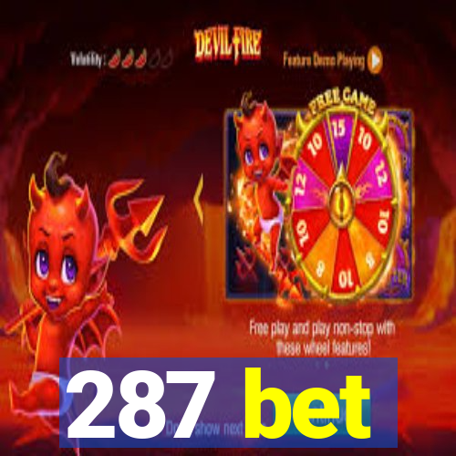 287 bet