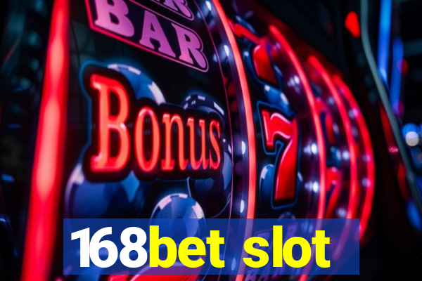 168bet slot