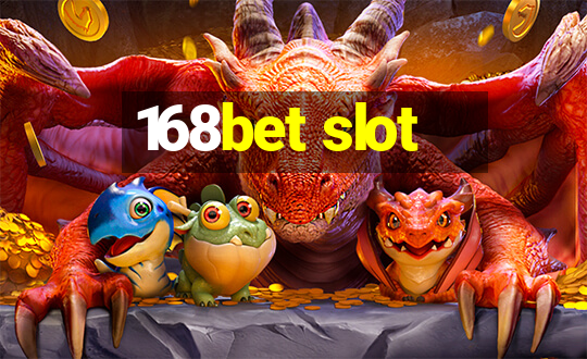 168bet slot