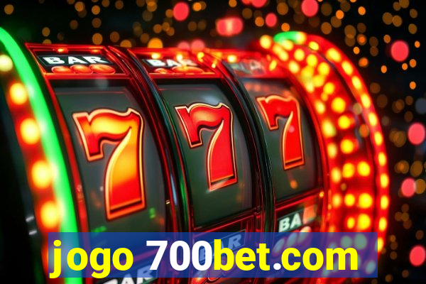 jogo 700bet.com