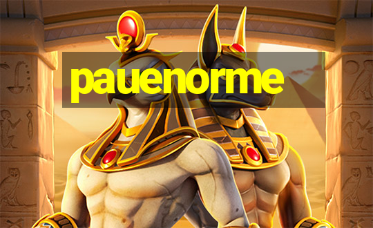 pauenorme