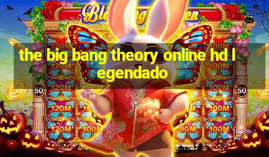 the big bang theory online hd legendado