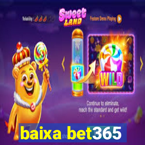 baixa bet365